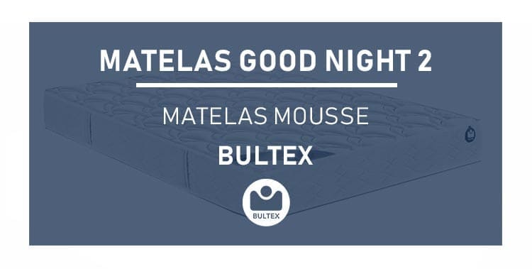 Matelas Bultex GOOD NIGHT 2 àmousse